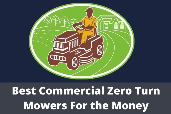 Best Commercial Zero Turn Lawn Mowers For the Money